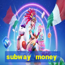 subway money deposito 1 real